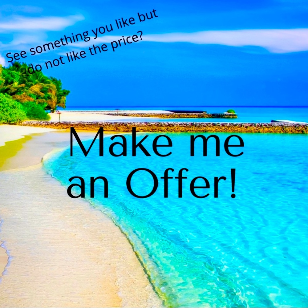 I love taking offers!!!!